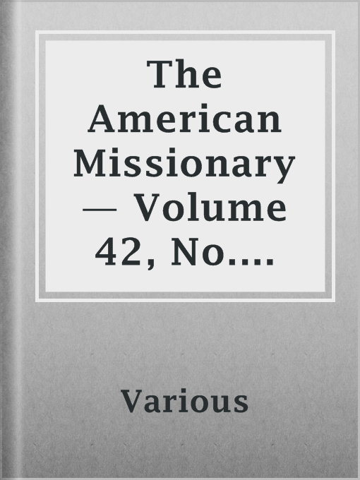 Title details for The American Missionary — Volume 42, No. 04, April, 1888 by Various - Available